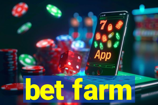 bet farm